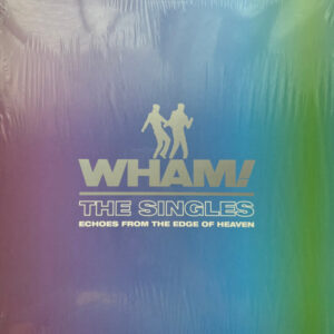 The Singles (Echoes From The Edge Of Heaven) - Wham!