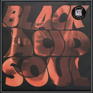 Black Acid Soul (A Kind Of Blue) - Lady Blackbird