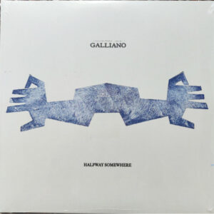 Halfway Sonewhere (BLUE V.) - Galliano