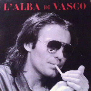 L'Alba di Vasco - Vasco Rossi