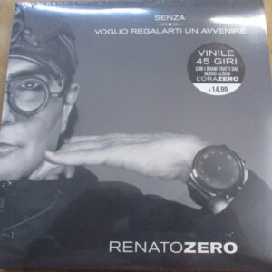 Senza / Voglio Regalarti Un Avvenire - Renato Zero