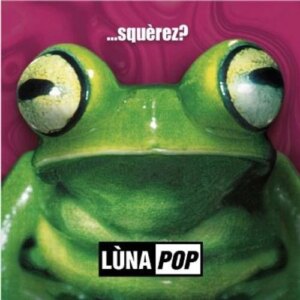 ...Squèrez? (No Sticker) - Lùnapop