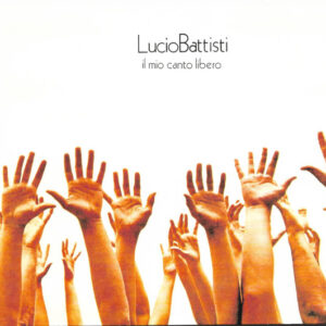 Il Mio Canto Libero - Lucio Battisti