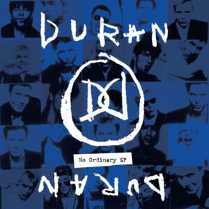 No Ordinary EP - Duran Duran