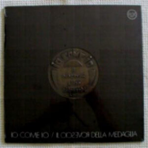 Io Come Io - Il Rovescio Della Medaglia