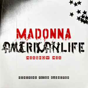 American Life Mixshow Mix (Honoring Peter Rauhofer) - Madonna