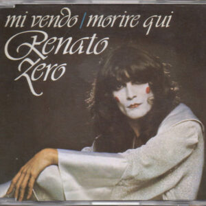 Mi Vendo / Morire Qui - Renato Zero
