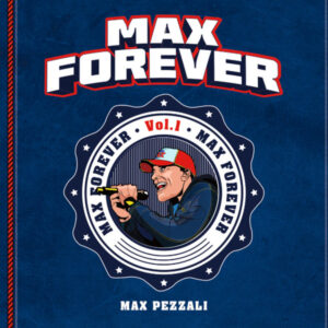 Max Forever Vol. 1 - Max Pezzali - Autografato