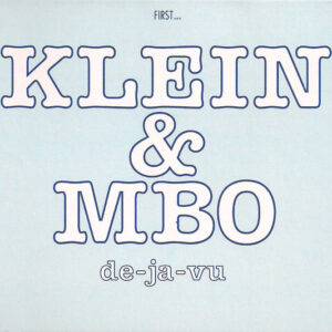 De-Ja-Vu - Klein & MBO