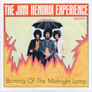 Burning Of The Midnight Lamp - The Jimi Hendrix Experience