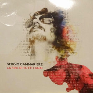 La Fine Di Tutti I Guai - Sergio Cammariere