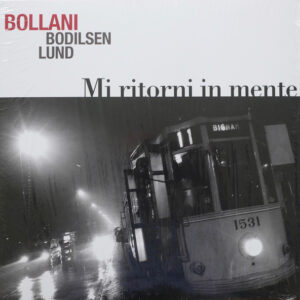 Mi Ritorni In Mente - Bollani, Bodilsen, Lund
