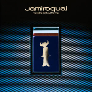 Travelling Without Moving - Jamiroquai
