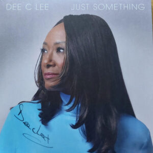 Just Something - Dee C Lee - Autografato