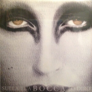 Sulla Tua Bocca Lo Diro' - Mina