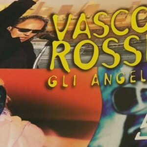 Gli Angeli - Vasco Rossi