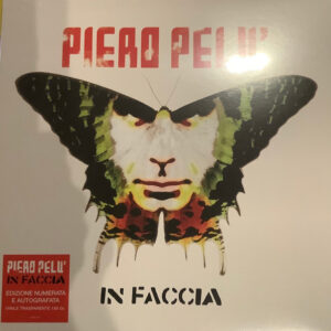 In Faccia - Piero Pelù - Autografato