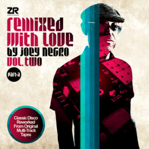 Remixed With Love By Joey Negro (Vol. Two) (Part A) - Joey Negro - Autografato