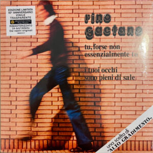 Tu, Forse Non Essenzialmente Tu / I Tuoi Occhi Sono Pieni Di Sale - Rino Gaetano