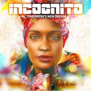 Tomorrow's New Dream - Incognito