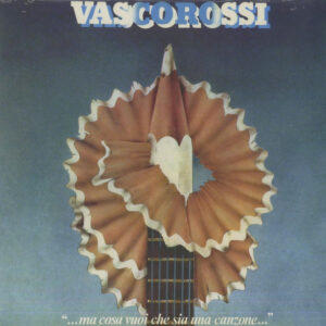 ...Ma Cosa Vuoi Che Sia Una Canzone... - Vasco Rossi