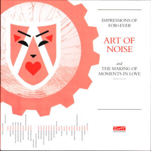 Impressions Of For+ever And The Making Of Moments In Love - Art Of Noise