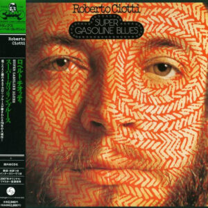 Super Gasoline Blues - Roberto Ciotti