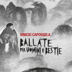 Ballate per Uomini e Bestie - Vinicio capossela - Autografato