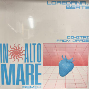 In Alto Mare (Remix) - Loredana Bertè, Dimitri From Paris