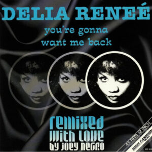 You're Gonna Want Me Back (WHITE) - Delia Renee