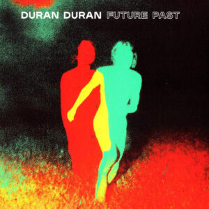 Future Past - Duran Duran - Autografato