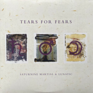 Saturnine Martial & Lunatic - Tears For Fears