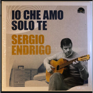 Io che Amo solo Te (10") - Sergio Endrigo