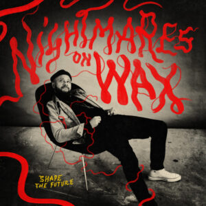 Shape The Future (2 LP) - Nightmares On Wax