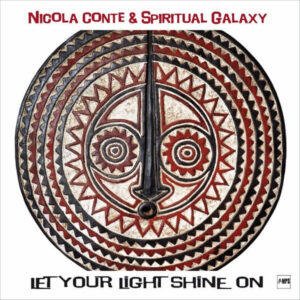 Let Your Light Shine On (2 LP) - Nicola Conte & Spiritual Galaxy