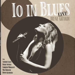 Io In Blues (Dbl LP Signed) - Irene Grandi - Autografato