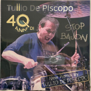 40 Anni di Stop Bayon (12" Black V.) - Tullio De Piscopo