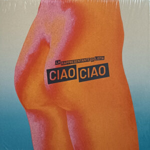 Ciao Ciao (10") - La Rappresentante di Lista - Autografato