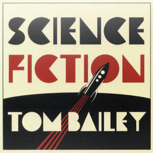 Science Fiction (LP) - Tom Bailey - Autografato