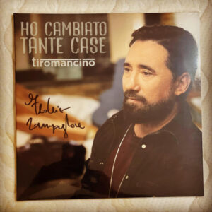 Ho Cambiato Tante Case (LP Autogr.) - Tiromancino - Autografato
