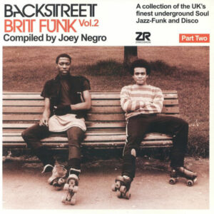 Backstreet Brit Funk Vol. 2 (A Collection Of The UK's Finest Underground Soul, Jazz-Funk And Disco) (Part Two) (2 LP) - Joey Negro - Autografato