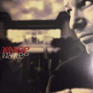 Stupido Hotel (LP 2017) - Vasco Rossi