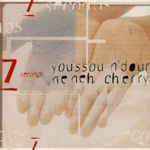 7 Seconds (CDS) - Youssou N'Dour & Neneh Cherry