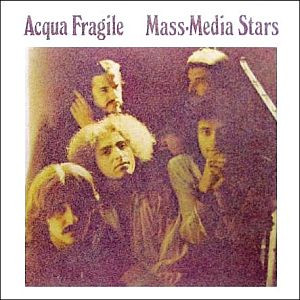 Mass-Media Stars (LP) - Acqua Fragile