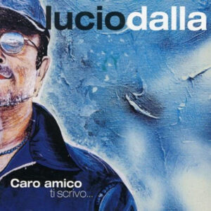 Caro Amico Ti Scrivo... (2 LP Col.) - Lucio Dalla