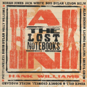 The Lost Notebooks Of Hank Williams (CD) - AAVV