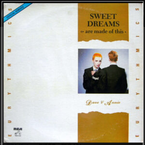 Sweet Dreams (Are Made Of This) (Especial Remixed - Eurythmics
