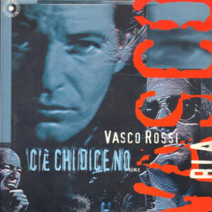 C'e' chi dice no (Remix) - Vasco Rossi