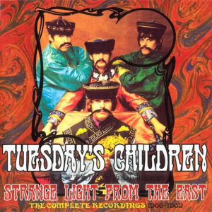 Strange Light From The East (The Complete Recordings 1966-69) (CD) - Tuesday's Children