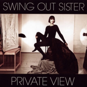Private View (CD Signed) - Swing Out Sister - Autografato